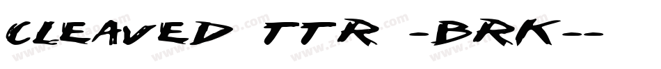 Cleaved TTR -BRK-字体转换